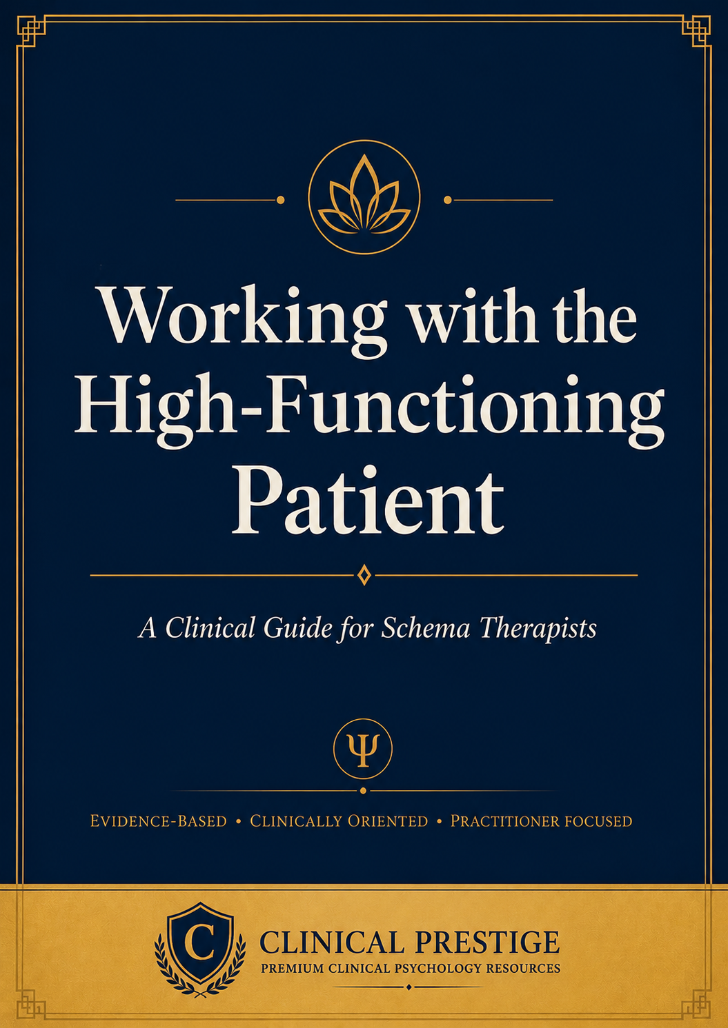 Working with the High-Functioning Patient